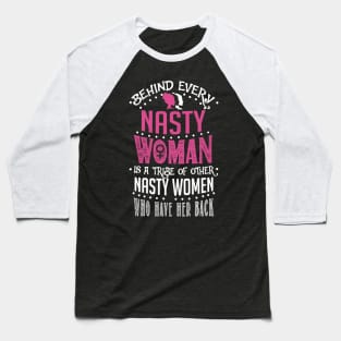 Nasty Woman Baseball T-Shirt